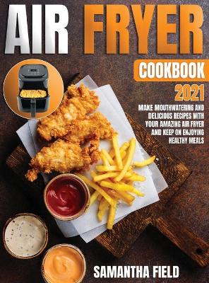 Cover of Air Fryer Cookbook 2021