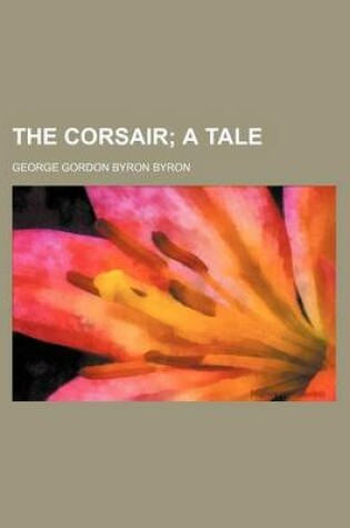 Cover of The Corsair; A Tale