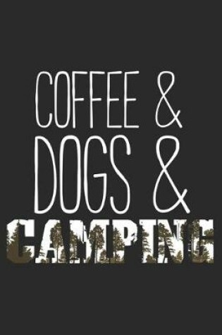 Cover of Coffee & Dogs & Camping