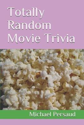 Book cover for Totally Random Movie Trivia