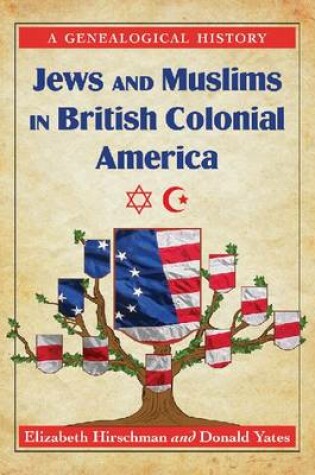 Cover of Jews and Muslims in British Colonial America