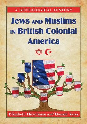 Book cover for Jews and Muslims in British Colonial America