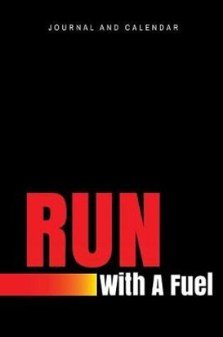 Cover of Run With A Fuel