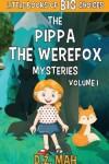 Book cover for The Pippa the Werefox Mysteries