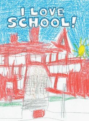 Book cover for I Love School!