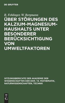 Book cover for �ber St�rungen Des Kalzium-Magnesium-Haushalts Unter Besonderer Ber�cksichtigung Von Umweltfaktoren
