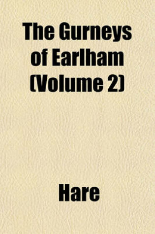 Cover of The Gurneys of Earlham (Volume 2)