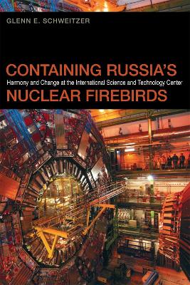 Book cover for Containing Russia's Nuclear Firebirds