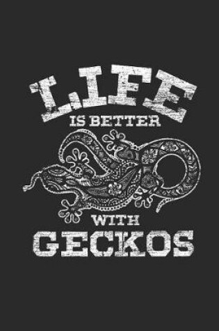 Cover of Life Is Better With Geckos