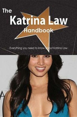 Cover of The Katrina Law Handbook - Everything You Need to Know about Katrina Law