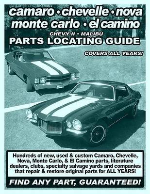 Cover of Camaro / Chevelle / Nova / Monte Carlo / El Camino / Chevy II / Malibu Parts Locating Guide