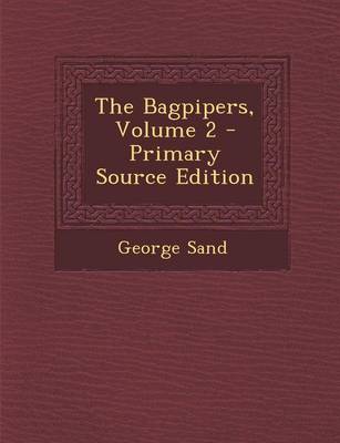 Book cover for The Bagpipers, Volume 2 - Primary Source Edition