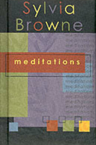 Cover of Meditations (Sylvia Browne)
