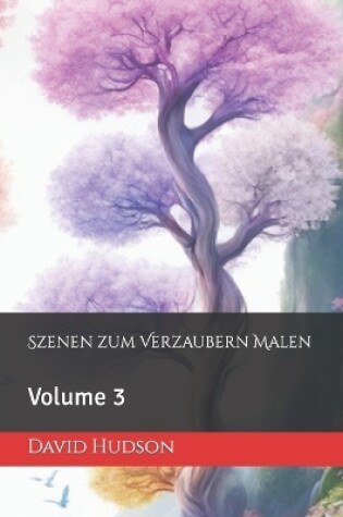 Cover of Szenen zum Verzaubern Malen