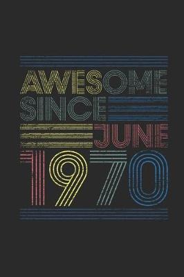 Book cover for Awesome Since June 1970