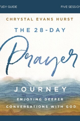 Cover of The 28-Day Prayer Journey Study Guide