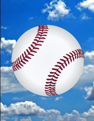 Book cover for Baseball In The Blue Sky Design Notebook Journal 150 Page College Ruled Pages 8.5 X 11