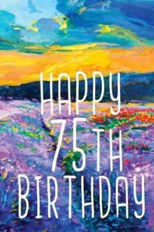 Cover of Happy 75th Birthday