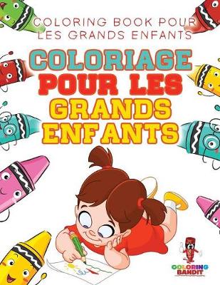 Book cover for Coloriage pour les Grands Enfants