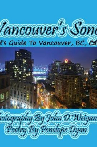 Cover of Vancouver's Song --- A Kid's Guide to Vancouver, BC, Canada