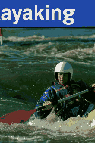 Cover of Know the Sport: Kayaking