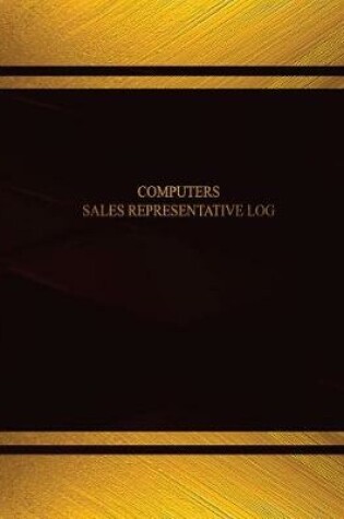 Cover of Computer Sales Representative Log (Log Book, Journal - 125 pgs, 8.5 X 11 inches)