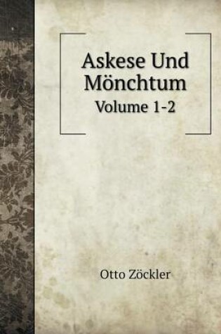 Cover of Askese Und Mönchtum Volume 1-2