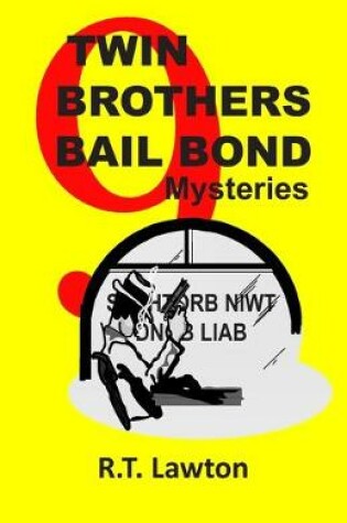 Cover of 9 Twin Brothers Bail Bond Mysteries