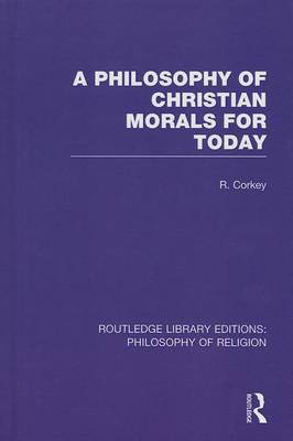 Cover of A Philosophy of Christian Morals for Today