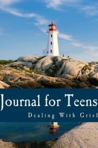 Cover of Journal for Teens Dealing With Grief (Teen Journals)