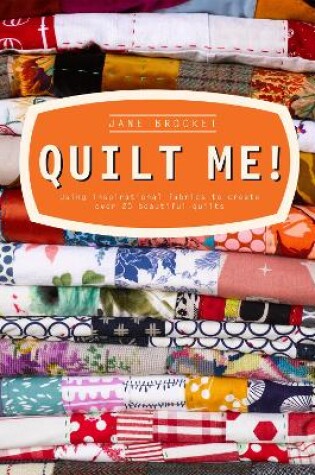 Cover of Quilt Me!