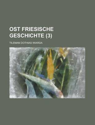 Book cover for Ost Friesische Geschichte (3 )