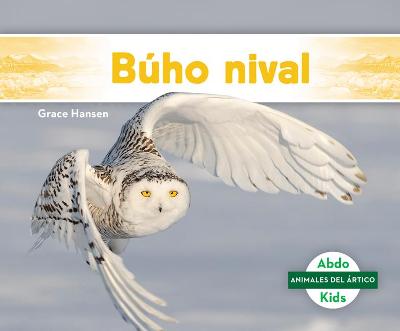 Cover of Buho Nival (Snowy Owl)