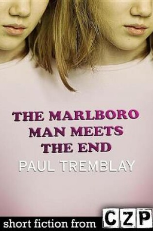 Cover of The Marlboro Man Meets the End