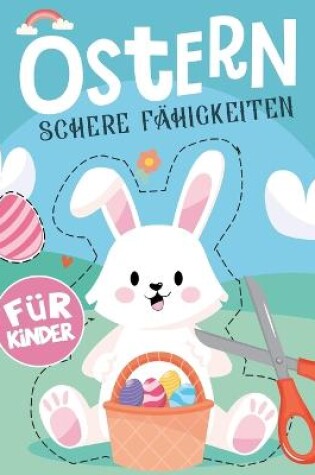 Cover of Ostern Schere Fähigkeiten für Kinder