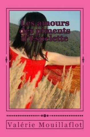Cover of Les Amours Des Piments D'Espelette