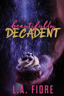 Book cover for Beautifully Decadent