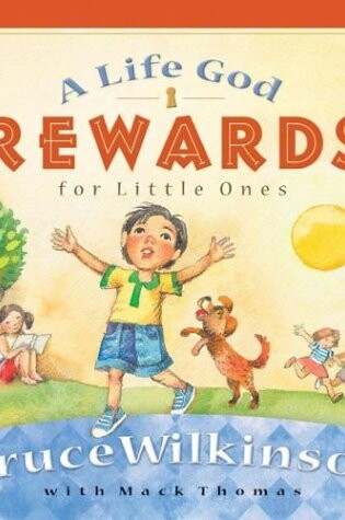 Cover of A Life God Rewards for Little Ones
