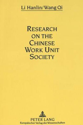 Cover of Research on the Chinese Work Unit Society