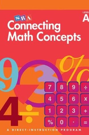 Cover of Connecting Math Concepts Level A, Connecting Math Concepts - Additional Teacher's Guide