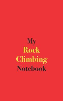 Book cover for My Rock Climbing Notebook