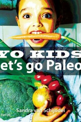 Cover of Yo Kids - Let's Go Paleo