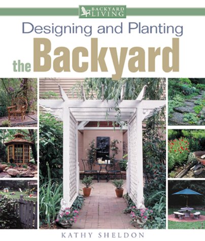 Cover of Designing and Planting the Backyard