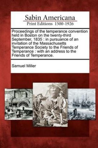 Cover of Proceedings of the Temperance Convention Held in Boston on the Twenty-Third September, 1835