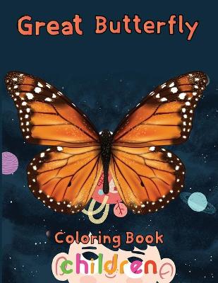 Book cover for Great Butterfly Coloring Book Children