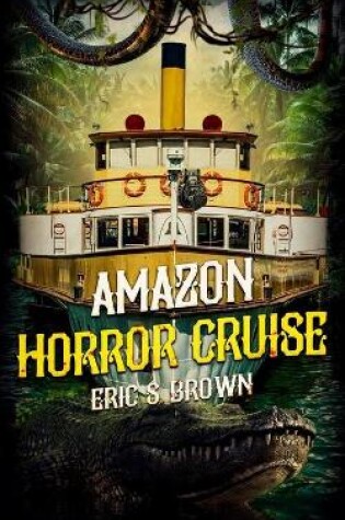 Cover of Amazon Horror Cruise