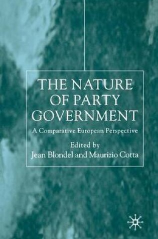 Cover of The Nature of Party Government
