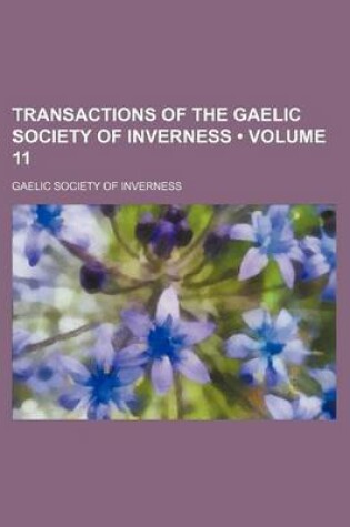 Cover of Transactions of the Gaelic Society of Inverness (Volume 11)