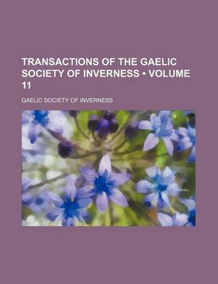 Book cover for Transactions of the Gaelic Society of Inverness (Volume 11)