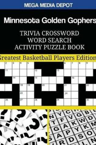 Cover of Minnesota Golden Gophers Trivia Crossword Word Search Activity Puzzle Book